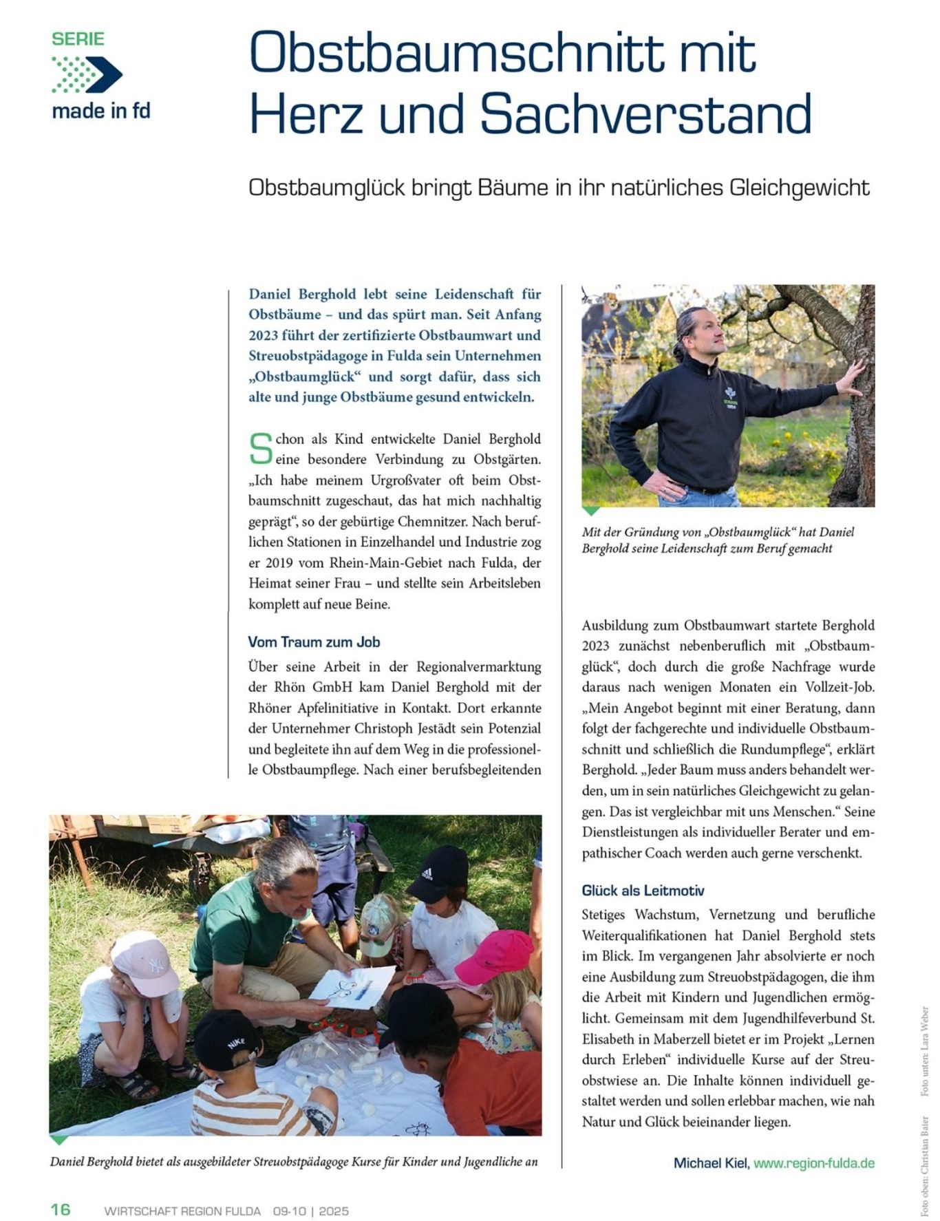 Egal ob kleiner Hausgarten oder große Streuobstwiese: ich schneide und pflege alle Obstbäume mit Erfahrung und Weitsicht.